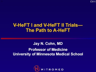 V-HeFT I and V-HeFT II Trials― The Path to A-HeFT