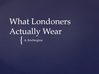What londoners actually wear