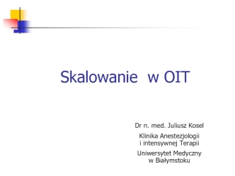 Skalowanie w OIT. Systemy skalowania