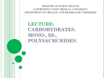 Carbohydrates. mono-, di-, polysachcrides