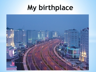 My birthplace