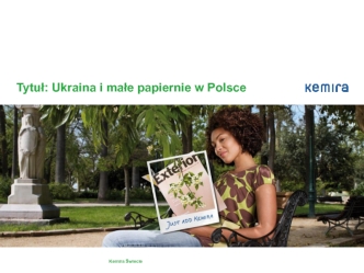 Ukraina i małe papiernie w Polsce
