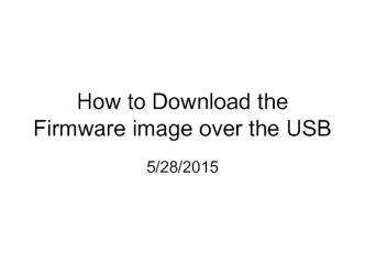 How to Download the Firmware image over the USB