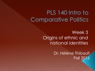 PLS 140 Intro to Comparative Politics. Ethnicity
