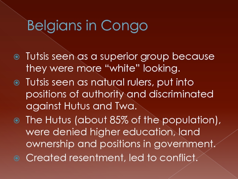 Belgians in Congo Tutsis seen as a superior group because they were