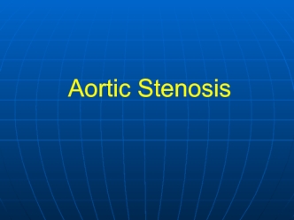 Aortic Stenosis