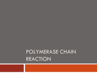 Polymerase chain reaction