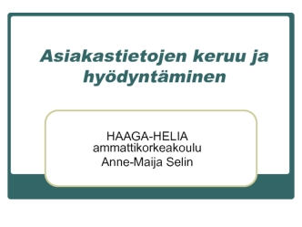 Asiakkuuksien hallinta. 2 opiskelijaversio