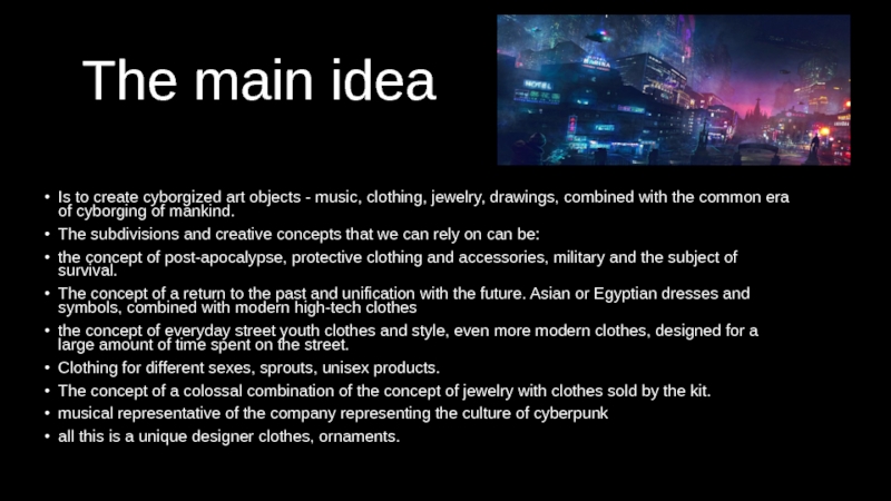 The main idea Is to create cyborgized art objects -