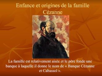 Enfance et origines de la famille Cézanne