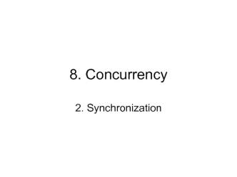 8. Java concurrency 2. Synchronization