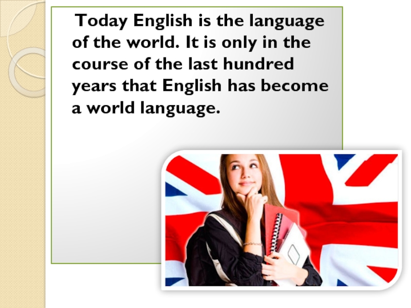 Interests язык. Презентация английский English as a World language. English is as a World language презентация. English language is a World language. English is a World language текст.