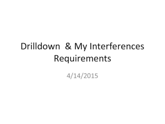 Drilldown Requirements