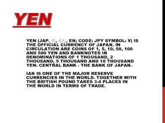 The official currency japanese, yen