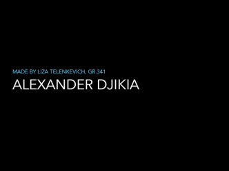 Alexander Djikia