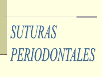 Швы в пародонтологии. Costuras en periodoncia