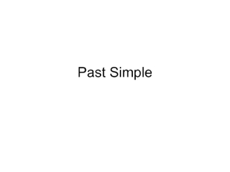 Past Simple