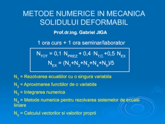 Metode numerice in mecanica solidului deformabil