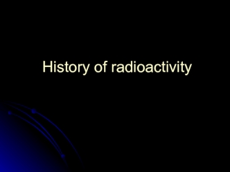 History of radioactivity