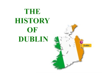 The history of Dublin