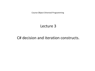 C# decision and iteration constructs