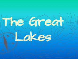 The Great Lakes