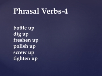 Phrasal Verbs-4