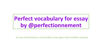 Perfect vocabulary for essay