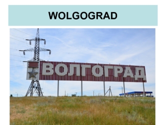 Wolgograd ist eine der größten Städte im Süden Russlands