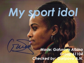 My sport idol Genzebe Dibaba