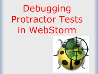 Protractor tests debugging