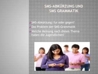 SMS-Abkürzung und SMS Grammatik