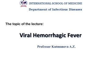 Viral Hemorrhagic Fever