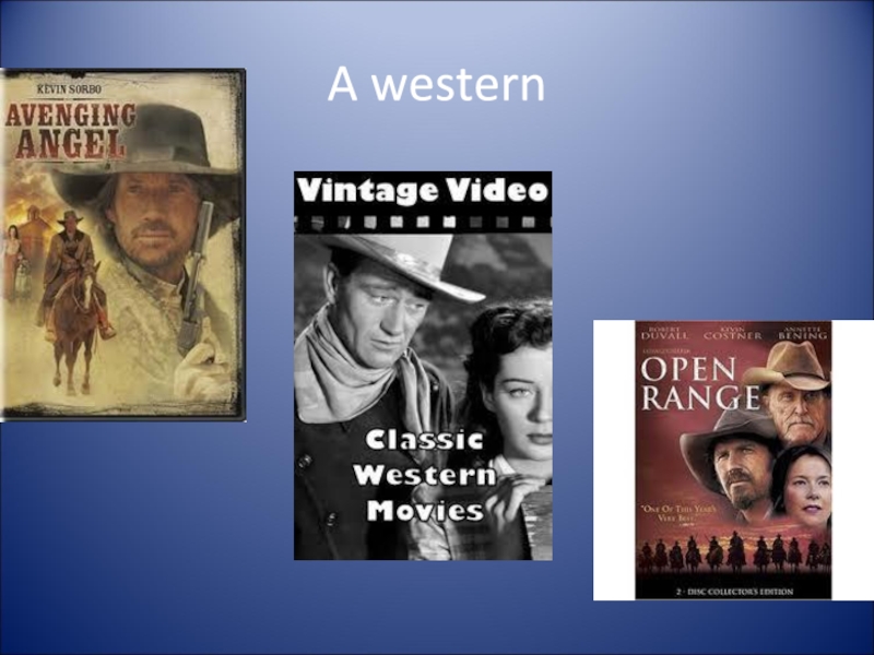 Реферат: Heros In Western Films