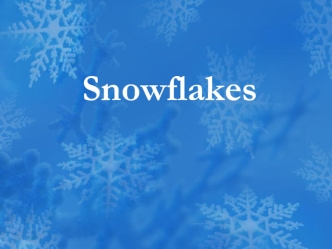 Snowflakes. Фотографии