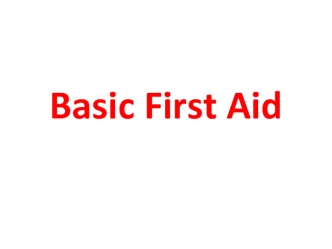 Basic first aid