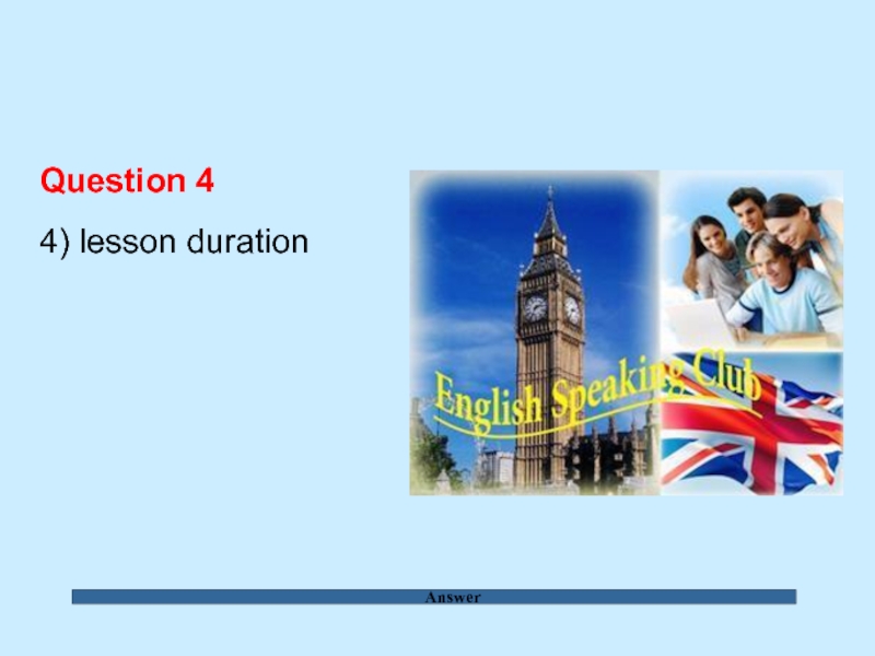 Answer Question 4  4) lesson duration