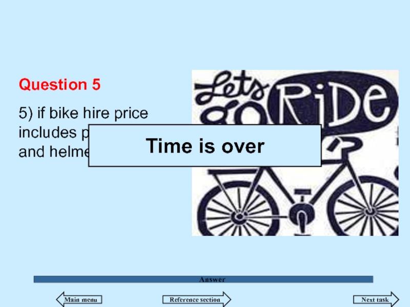 Answer Question 5  5) if bike hire price