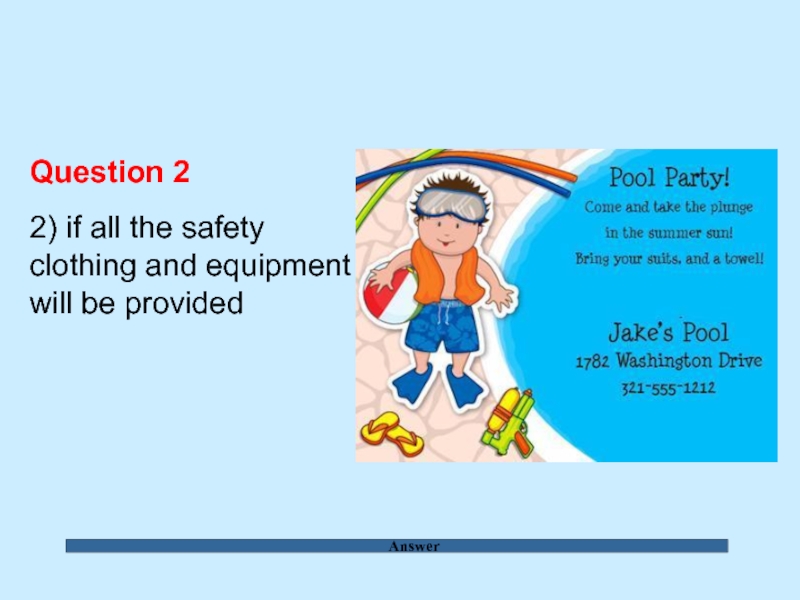 Answer Question 2  2) if all the safety