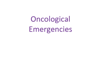 Oncological Emergencies