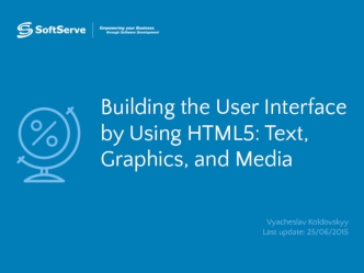 Building the user interface by using HTML5. Text, graphics and media