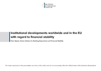 Institutional developments worldwide and in the EU with regard to financial stability