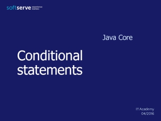 Conditional statements. Java Core