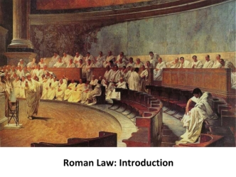 Roman Law: Introduction Origins of Roman law