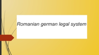 Romanian german legal system