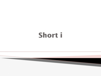 Short i