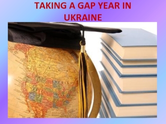 Taking a gap year in Ukraine