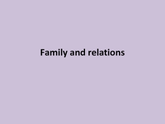 Family and relations