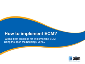 Global best practices for implementing ECM using the open methodology MIKE2