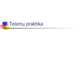 Papildomai_teismu-praktika (1)